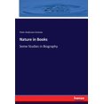 thumbnail image 1 of Nature in Books: Some Studies in Biography, (Paperback), 1 of 1