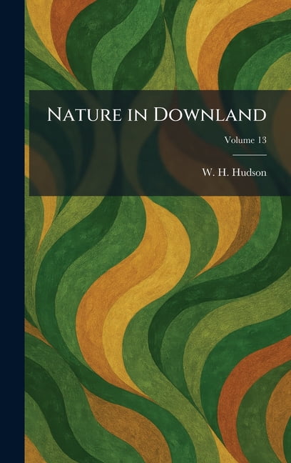 Nature in Downland, (Hardcover)