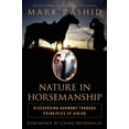 thumbnail image 1 of Pre-Owned Nature in Horsemanship: Discovering Harmony Through Principles of Aikido (Paperback) 1632203189 9781632203182, 1 of 1
