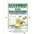 thumbnail image 1 of Pre-Owned Nature in Your Backyard: Simple Activities for Children Paperback Susan Lang, 1 of 1