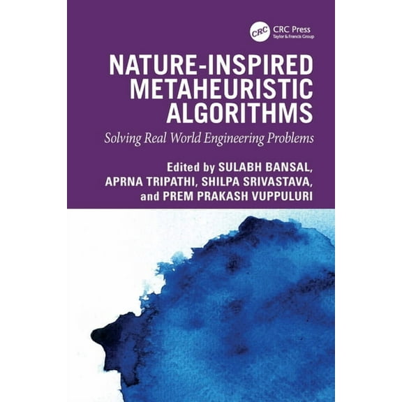 Nature-Inspired Metaheuristic Algorithms: Solving Real World Engineering Problems, (Hardcover)