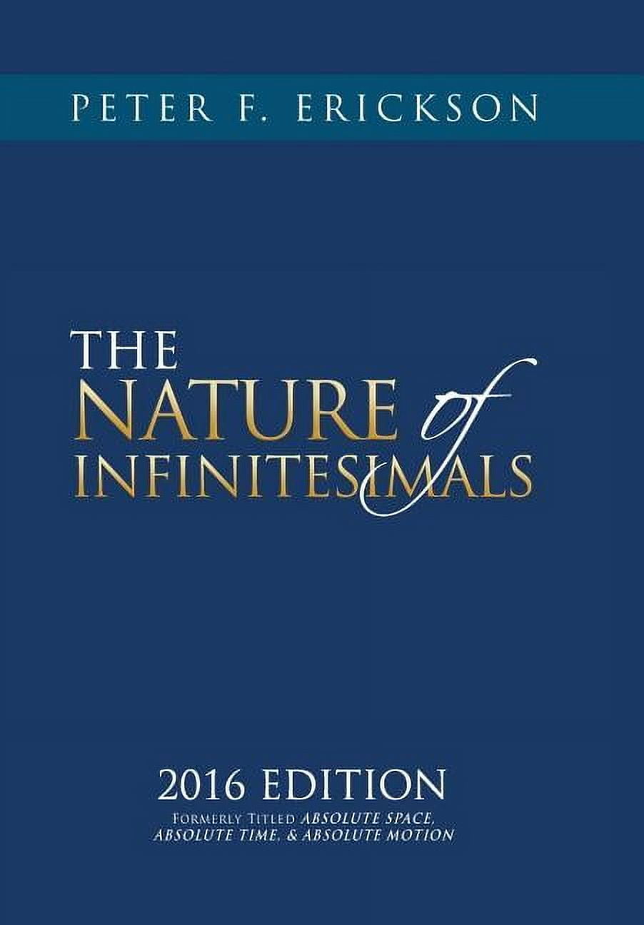 THE NATURE of INFINITESIMALS, (Hardcover)