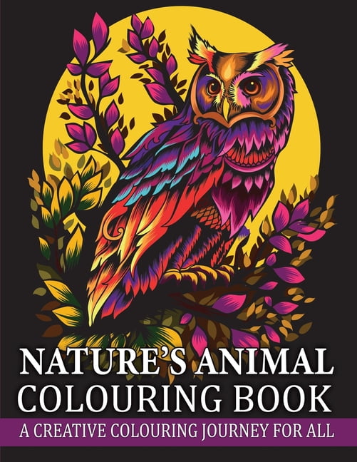 Nature's Animal Colouring Book: A Creative Colouring Journey for All, (Paperback)