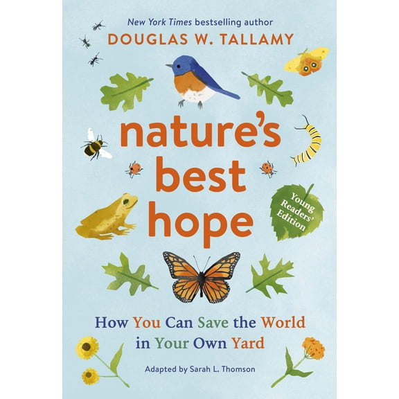 Nature's Best Hope (Young Readers' Edition): How You Can Save the World in Your Own Yard, (Paperback)