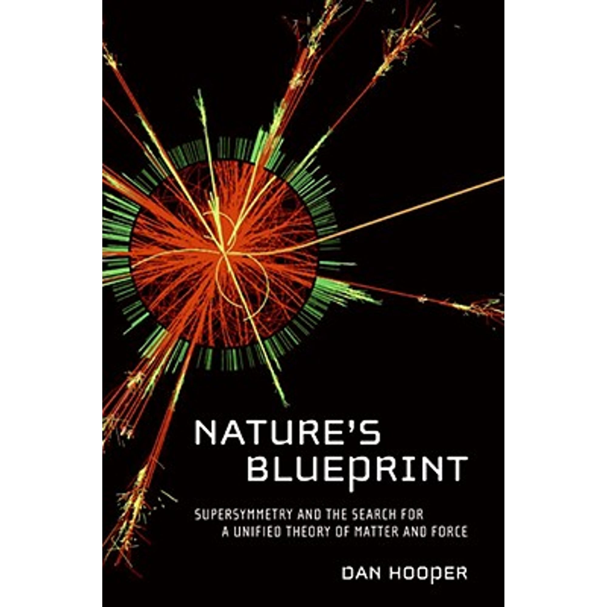 PreOwned Nature's Blueprint Supersymmetry and the Search for a
