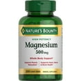 thumbnail image 1 of Nature’s Bounty Magnesium Oxide Supplement, Sleep Aid, Bone, Heart, Muscle Relaxation and Nerve Support, 500 mg, 200 Tablets, 1 of 6