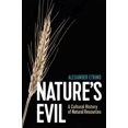 thumbnail image 1 of Pre-Owned Nature's Evil: A Cultural History of Natural Resources (Hardcover) 1509547584 9781509547586, 1 of 1