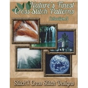 Natures Finest Cross Stitch Patterns Collection No. 5, Paperback