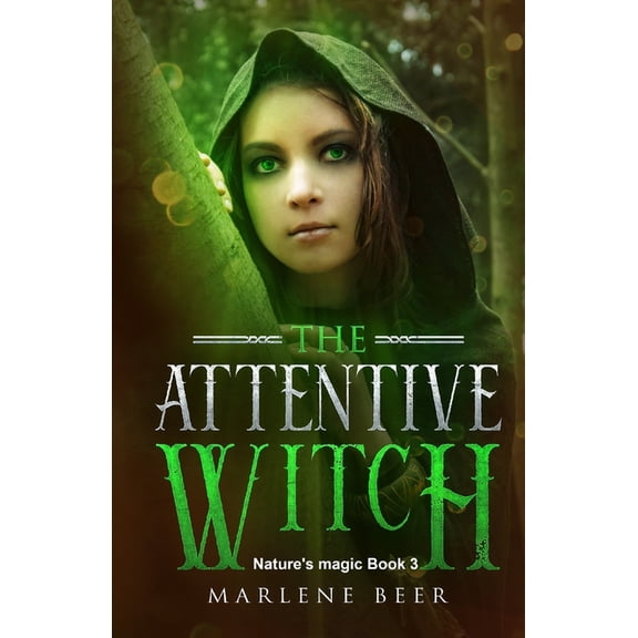 Nature's Magic The attentive witch, Book 3, (Paperback)