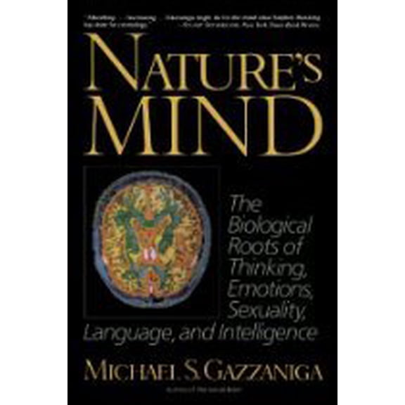 Pre-Owned Nature's Mind: Impact Of Darwinian Selection On Thinking Emotions Sexuality Language Intelligen (Hardcover) 0465076491 9780465076499