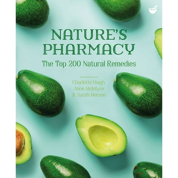 Nature's Pharmacy : TheTop200 Natural Remedies (Paperback)
