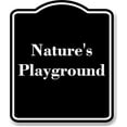 thumbnail image 1 of Nature's Playground BLACK Aluminum Composite Sign 20''x24'', 1 of 9