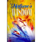 Natures Wisdom, Paperback