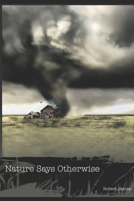 Nature says otherwise (Paperback)