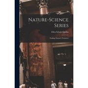 Nature-science Series; Finding Natures Treasures, Paperback
