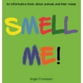 thumbnail image 1 of Natureculture Smell Me!: An informative book about animals and their noses, Book 1, (Hardcover), 1 of 1