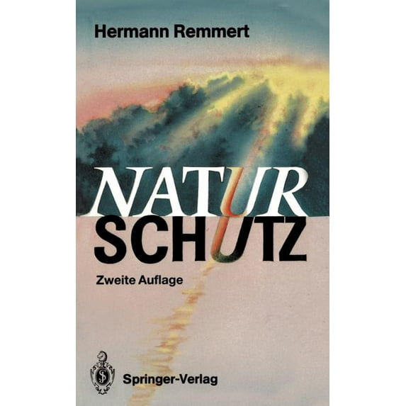 Naturschutz: Ein Lesebuch Nicht Nur Für Planer, Politiker, Polizisten, Publizisten Und Juristen, (Paperback)