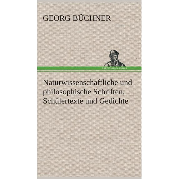 Naturwissenschaftliche und philosophische Schriften, Schülertexte und Gedichte (Hardcover)