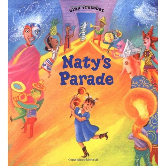 Pre-Owned Naty's Parade (Hardcover) 0374355002 9780374355005