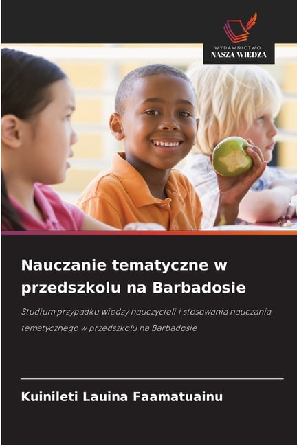 Nauczanie tematyczne w przedszkolu na Barbadosie, (Paperback)