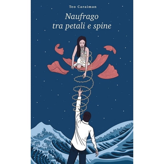 Naufrago tra petali e spine, (Paperback)
