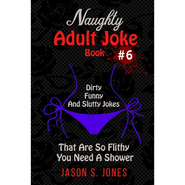 really funny dirty jokes for adults