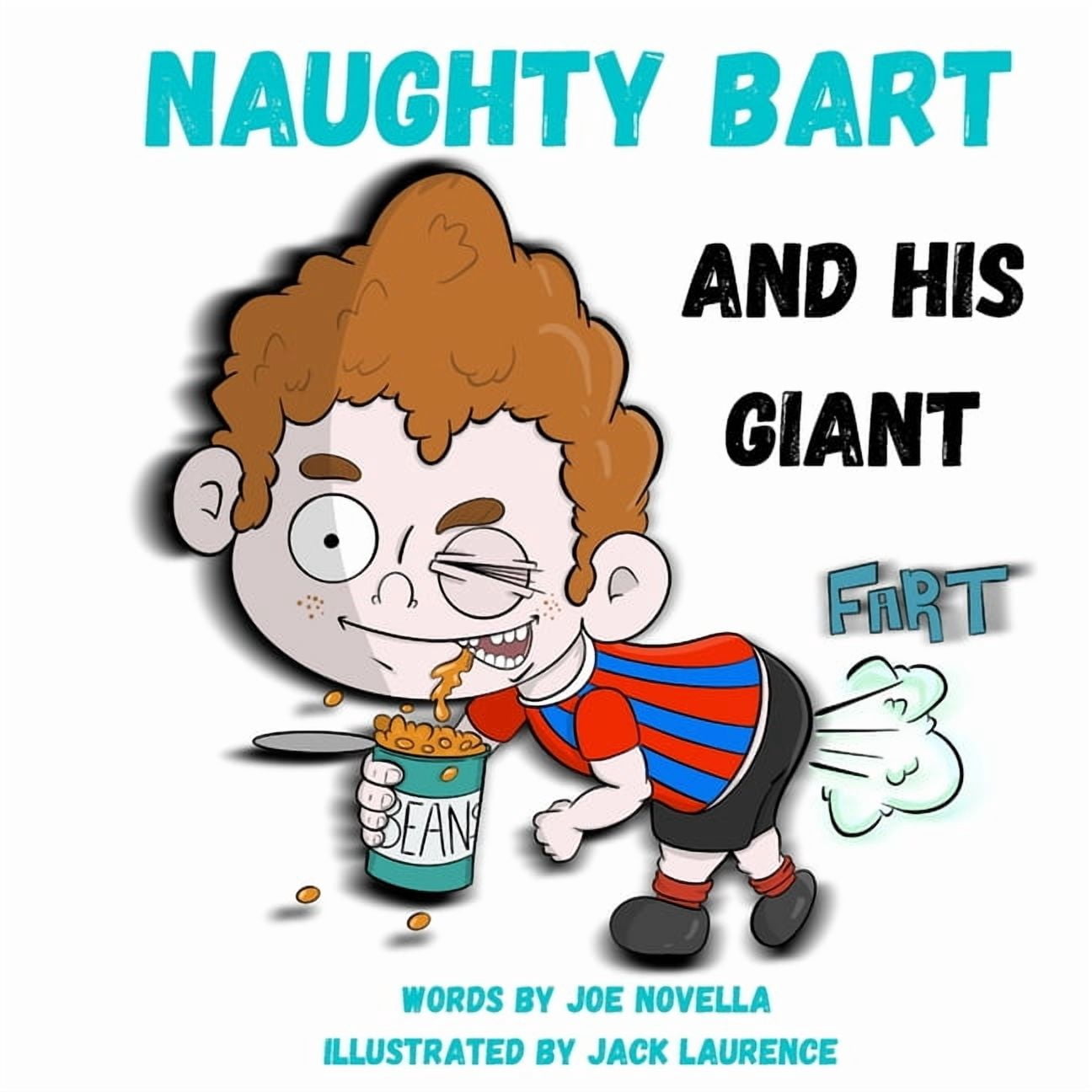 Naughty Bart and his GIANT FART, (Paperback)
