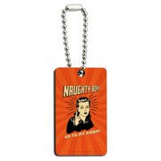 Naughty Boy Go To My Room Funny Humor Wood Wooden Rectangle Keychain Key Ring
