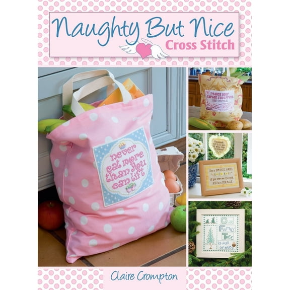 Naughty But Nice Cross Stitch (Hardcover)