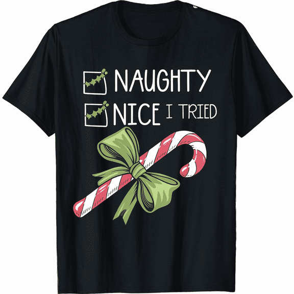 Naughty Candy Cane Funny Christmas I Tried T-Shirt