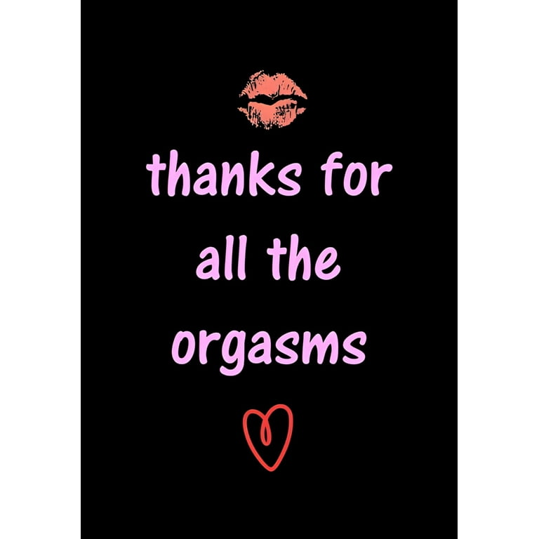Naughty Gifts for Him: thanks for all the orgasms: Funny
