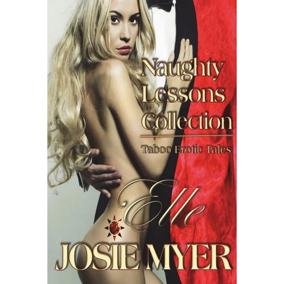 Naughty Lessons Collection: Taboo Erotic Tales, (Paperback)