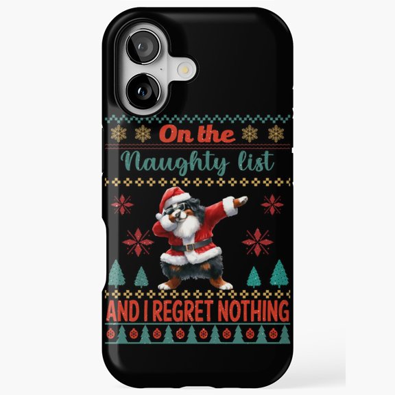 Naughty List Bernese Mountain Case for iPhone 11 12 13 14 15 16 17 Pro Max