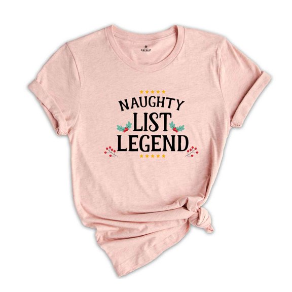 Naughty List Legend Christmas T-shirt, Naughty List Christmas Shirt , Naughty List Sweatshirt, Naughty Friend Xmas Gift