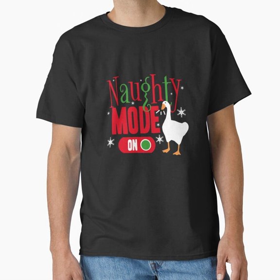 Naughty Mode On Goose Game Funny Christmas Holiday Gamer Gift Unisex T-Shirt, for men & women, up to size 5XL