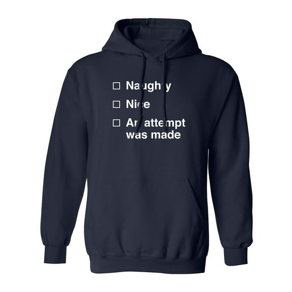 Naughty/Nice/An Attempt Was Made Adult Hooded Sweatshirt