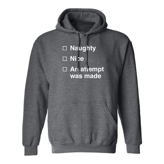 Naughty/Nice/An Attempt Was Made Adult Hooded Sweatshirt