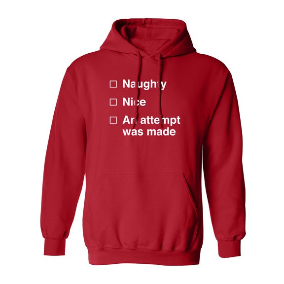 Naughty/Nice/An Attempt Was Made Adult Hooded Sweatshirt