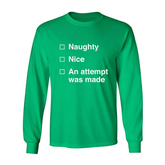 Naughty/Nice/An Attempt Was Made Adult Long Sleeve T-shirt