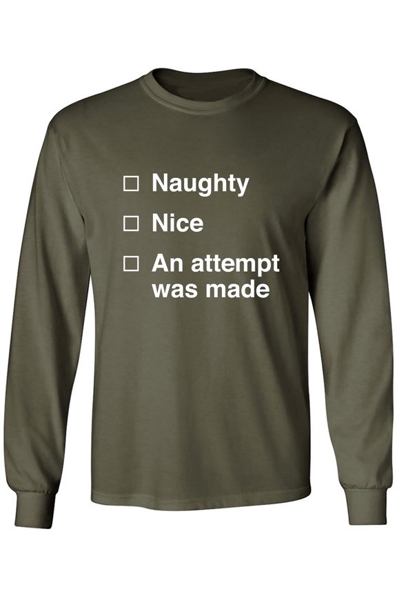 Naughty/Nice/An Attempt Was Made Adult Long Sleeve T-shirt