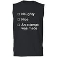 thumbnail image 1 of Naughty/Nice/An Attempt Was Made Adult Sleeveless Tee, 1 of 3