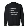 thumbnail image 1 of Naughty/Nice/An Attempt Was Made Crewneck Sweatshirt, 1 of 3