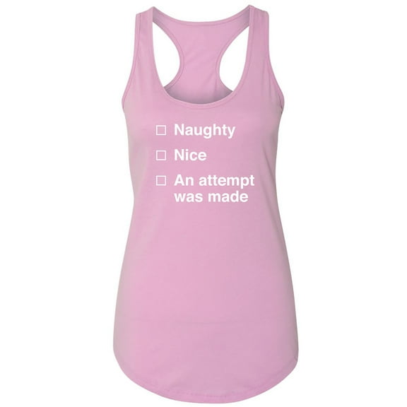 Naughty/Nice/An Attempt Was Made Racerback Tank