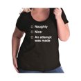thumbnail image 1 of Naughty/Nice/An Attempt Was Made Womens Plus Size Scoopneck Tee, 1 of 1