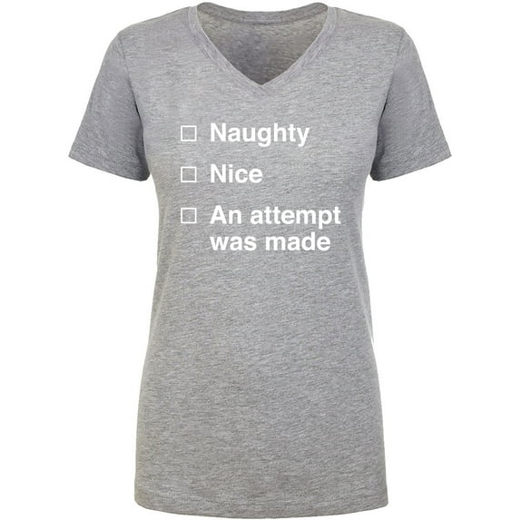 Naughty/Nice/An Attempt Was Made Womens V-Neck T-Shirt