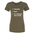thumbnail image 1 of Naughty/Nice/An Attempt Was Made Womens crewneck tee, 1 of 2