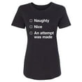 thumbnail image 1 of Naughty/Nice/An Attempt Was Made Womens crewneck tee, 1 of 2
