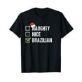 thumbnail image 1 of Naughty Nice Brazilian Shirt Brazil Santa Hat Christmas Gift T-Shirt, 1 of 5