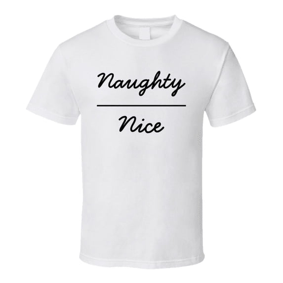 Naughty Nice Funny Risque Novelty Christmas Theme T Shirt
