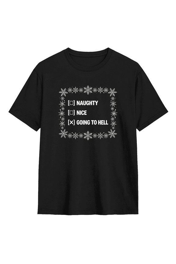Naughty Nice Going To Hell Cool Graphic Tee For Men And Women, Witty Fun Cotton Short Sleeves T-Shirt